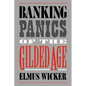 Banking Panics of the Gilded Age - Paperback