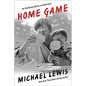 Home Game: An Accidental Guide to Fatherhood - Hardcover