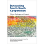 Innovating South-South Cooperation: Policies, Challenges and Prospects - Paperback