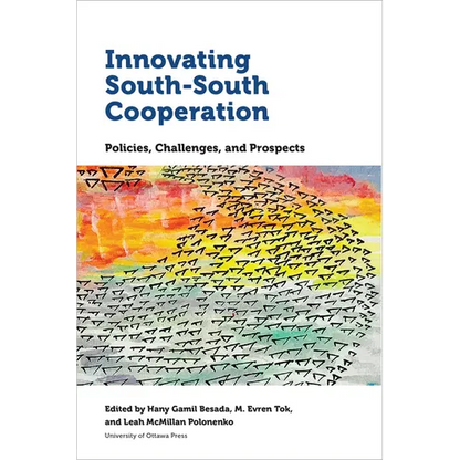 Innovating South-South Cooperation: Policies, Challenges and Prospects - Paperback