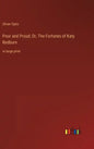 Poor and Proud; Or, The Fortunes of Katy Redburn: in large print - Hardcover