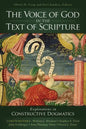 The Voice of God in the Text of Scripture: Explorations in Constructive Dogmatics - Paperback