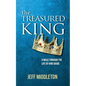The Treasured King: A Walk Through the Life of King David - Paperback