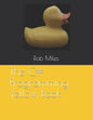 The C# Programming Yellow Book: Learn to program in C# from first principles - Paperback