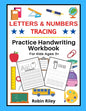 Letters & Numbers Tracing: Practice Handwriting Workbook For Kids Ages 3+ - Paperback