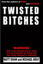 Twisted Bitches - Paperback