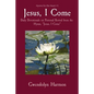 Jesus, I Come: Daily Devotionals on Personal Revival from the Hymn, Jesus, I Come - Paperback