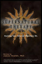 Supernatural Therapy: Hunting Your Internal Monsters IRL - Paperback