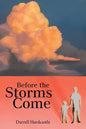 Before the Storms Come - Paperback