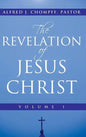 The Revelation of Jesus Christ: Volume 1 - Hardcover