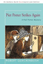 Piet Potter Strikes Again: A Piet Potter Mystery - Paperback