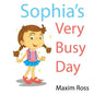 Sophia's Very Busy Day - Paperback