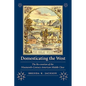 Domesticating the West: The Re-Creation of the Nineteenth-Century American Middle Class - Paperback
