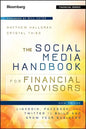 The Social Media Handbook for Financial Advisors: How to Use Linkedin, Facebook, and Twitter to Build and Grow Your Business - Hardcover