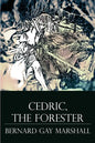 Cedric, the Forester: Illustrated - Paperback