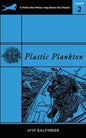 Plastic Plankton - Paperback