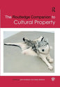 The Routledge Companion to Cultural Property - Paperback