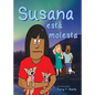 Susana está molesta: Full color edition, for new readers of Spanish as a Second/Foreign Language - Paperback