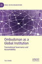 Ombudsman as a Global Institution: Transnational Governance and Accountability - Hardcover