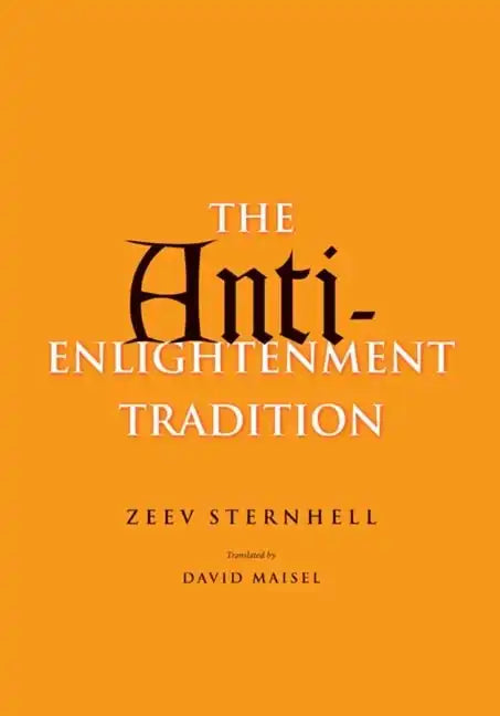 The Anti-Enlightenment Tradition - Hardcover