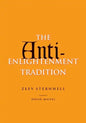 The Anti-Enlightenment Tradition - Hardcover