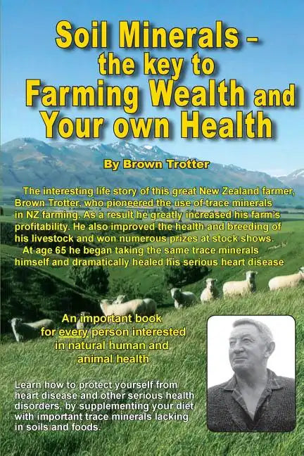 Soil Minerals: The key to Farming Wealth and Your own Health - Paperback