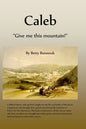 Caleb: "Give me this mountain!" - Paperback