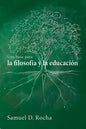 Una Base Para La Filosofía Y La Educación / A Primer for Philosophy and Education: Spanish Language Edition - Hardcover