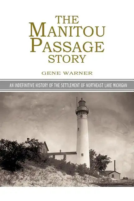 The Manitou Passage Story - Paperback