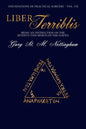 Liber Terriblis: Being an Instruction on the Seventy-Two Spirits of the Goetia - Paperback