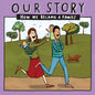 Our Story - How We Became a Family (12): Mum & dad families who used double donation - twins - Paperback