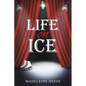 Life on Ice - Paperback