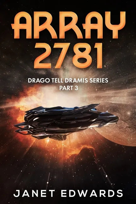 Array 2781: Drago Tell Dramis Series Part 3 - Paperback