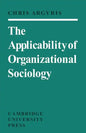 The Applicability of Organizational Sociology - Paperback