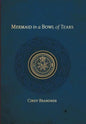 Mermaid in a Bowl of Tears - Hardcover