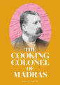 The Cooking Colonel of Madras - Paperback