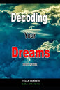 Decoding Your Dreams Part Four: Dream Analyzing - Paperback