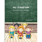 My Classroom: A book about neurodiversity - Paperback