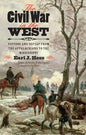 The Civil War in the West: Victory and Defeat from the Appalachians to the Mississippi - Paperback