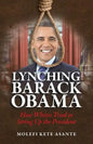 Lynching Barack Obama: How Whites Tried to String Up the President - Paperback