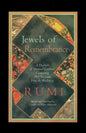 Jewels of Remembrance: A Daybook of Spiritual Guidance Containing 365 Selections From the Wisdom of Rumi - Paperback