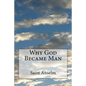 Why God Became Man - Paperback