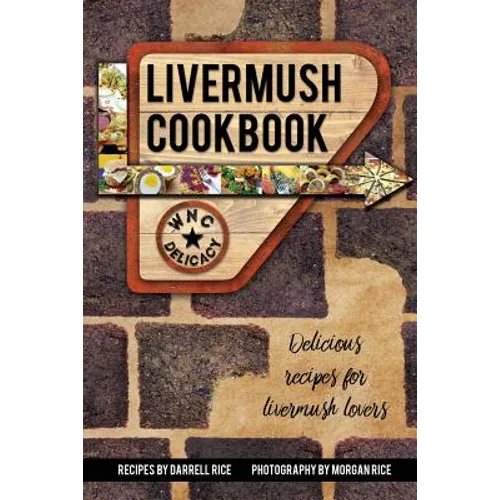 Livermush Cookbook - Paperback