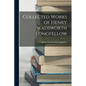 Collected Works of Henry Wadsworth Longfellow - Paperback