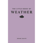 The Little Book of Weather - Hardcover