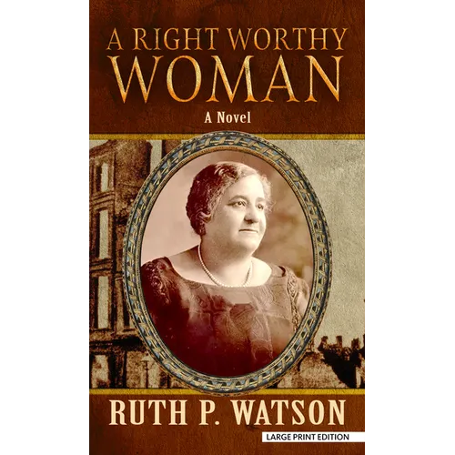 A Right Worthy Woman - Library Binding