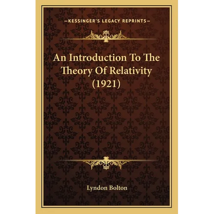 An Introduction To The Theory Of Relativity (1921) - Paperback