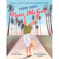 There Goes Patti McGee!: The Story of the First Women's National Skateboard Champion - Hardcover