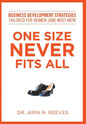 One Size Never Fits All: Business Development Strategies Tailored for Women (And Most Men) - Hardcover