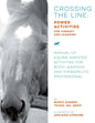 Crossing the Line: Power Activities for Therapy and Learning: Manual of Equine Assisted Activities for Both Learning and Therapeutic Professional - Paperback